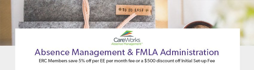 ERC Preferred Partner CareWorks provides Absence Management and FMLA Administration. ERC Members save 5% off per EE per month fee or a $500 discount off Initial Set-up Fee
