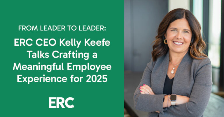 Beyond Trends: ERC CEO Kelly Keefe Talks Crafting a Meaningful Employee ...